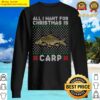 all i want for christmas is carp sweater