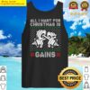 all i want for christmas is gains tank top