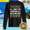 all i want for christmas is tacos and beer essential sweater