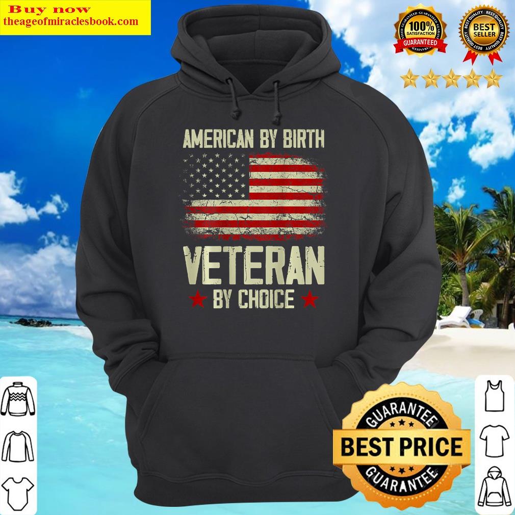 american by birth veteran by choice american flag on back hoodie