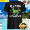 anti bullying be a friends not a bully unity day orange shirt