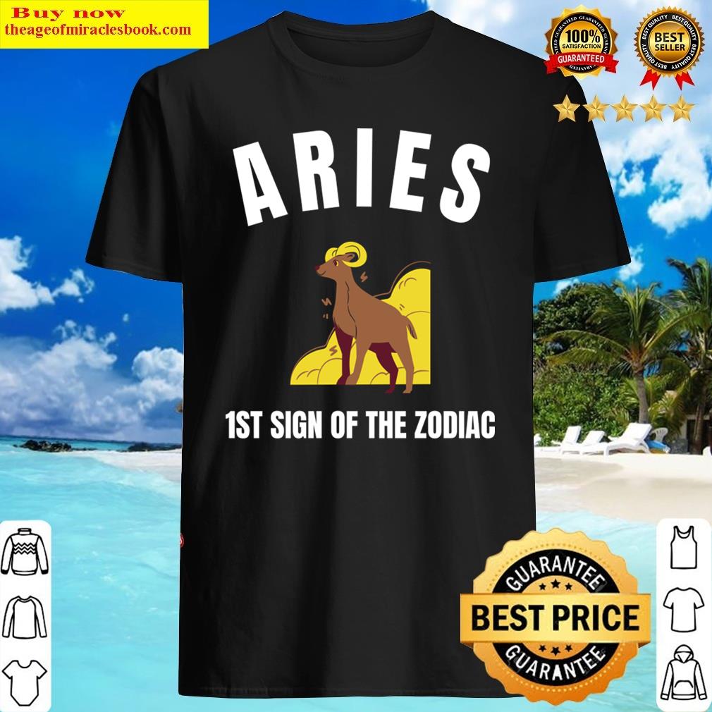 Aries 1st Sign Of The Zodiac Shirt