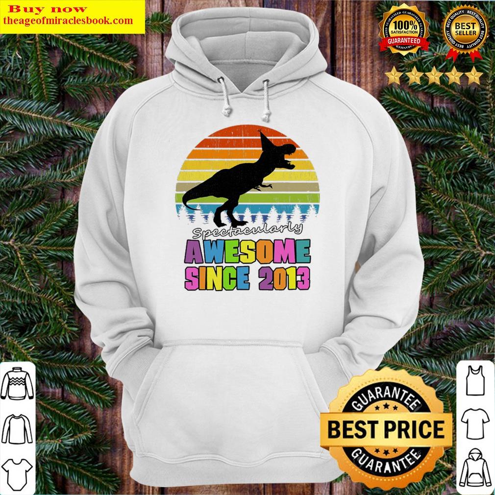awesome since 2013 dinosaur 8 years old boy 8th birthday hoodie