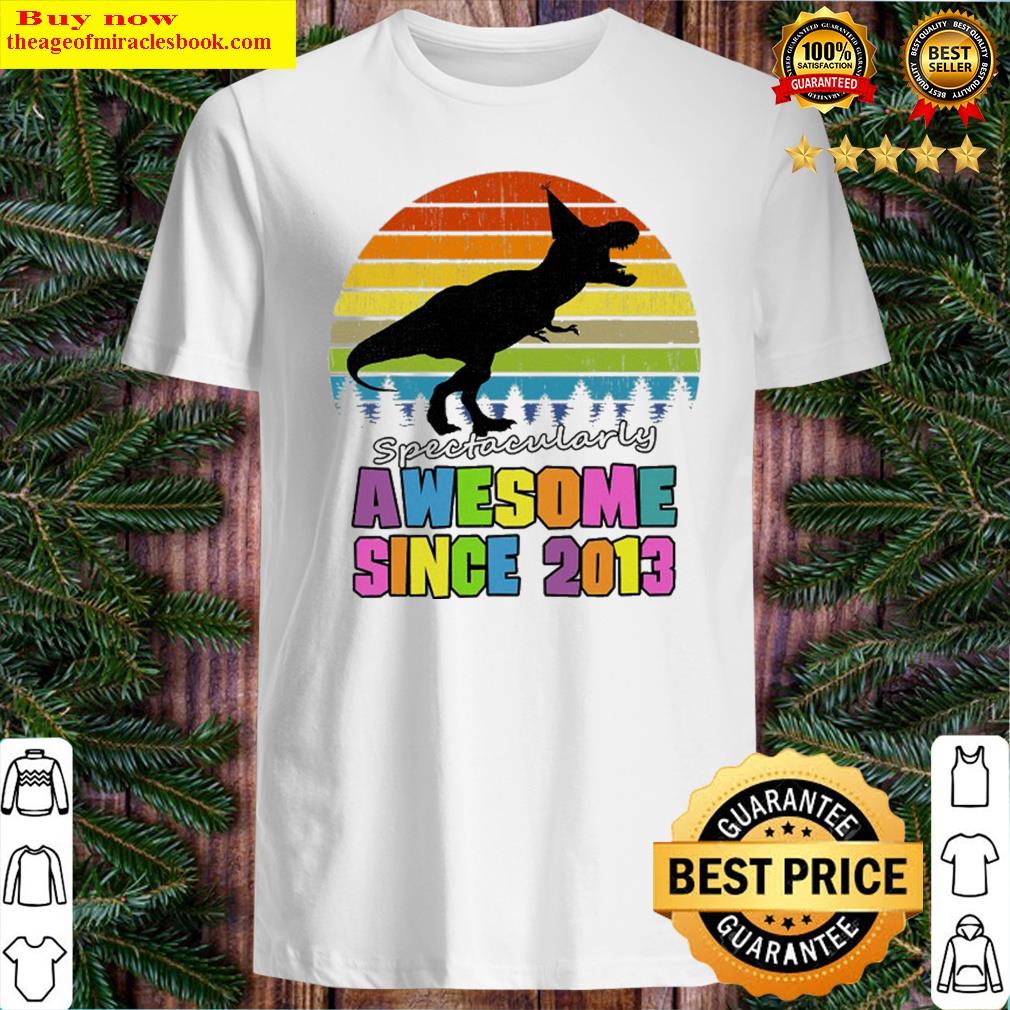 Awesome Since 2013 Dinosaur 8 Years Old Boy 8th Birthday Shirt