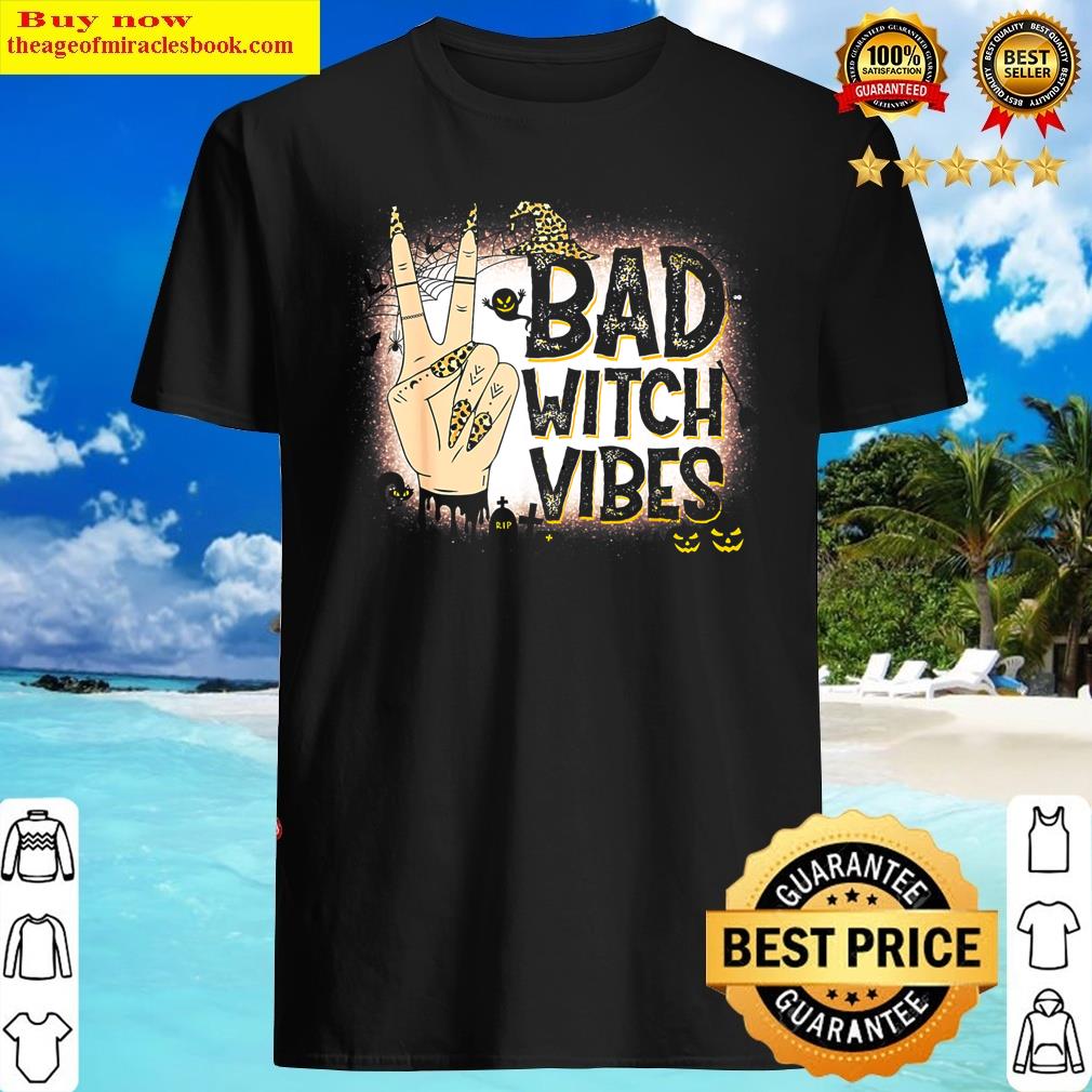 Bad Witch Vibes Peace Hand Girl Witches Halloween Shirt