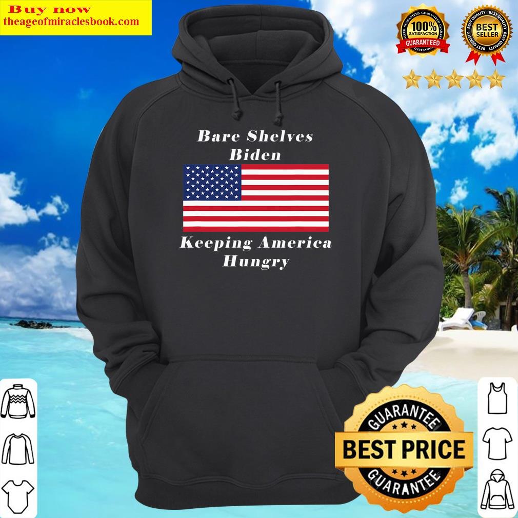 bare shelves biden with american flag hoodie