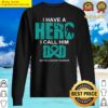 batten disease awareness i have a hero i call her dad in this family we fight together sweater