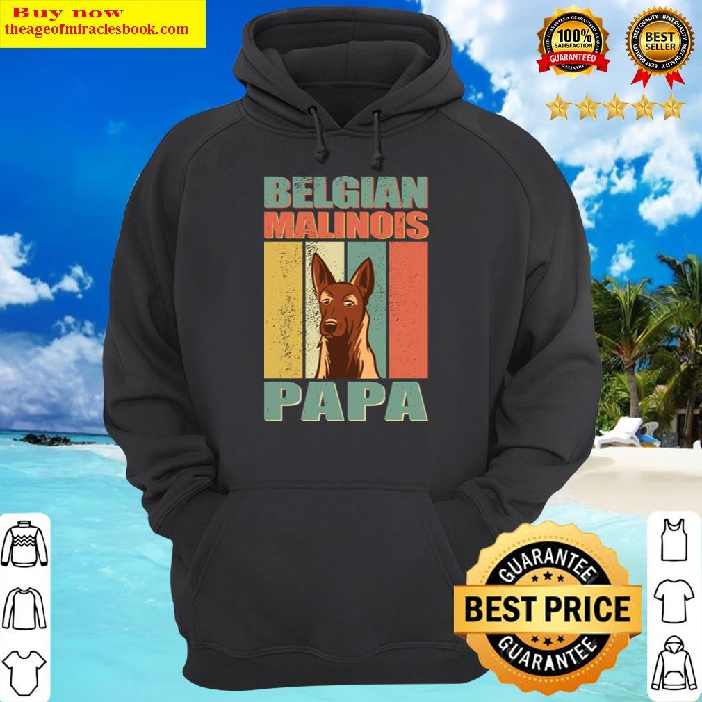belgian malinois papa dog owner malinois hoodie