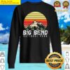 big bend national park tourist sweater