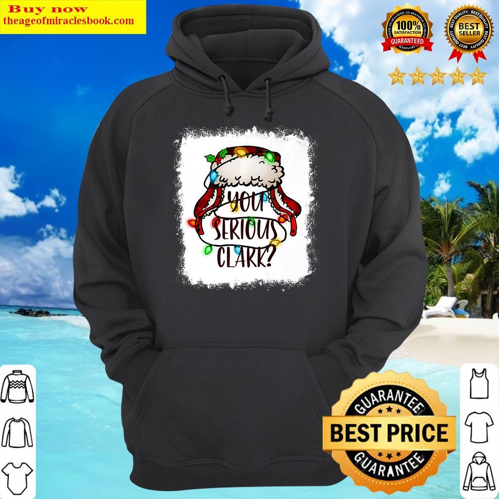 bleached you serious clark merry christmas funny christmas premium hoodie
