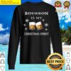 bourbon is my christmas spirit funny drinking premium sweater