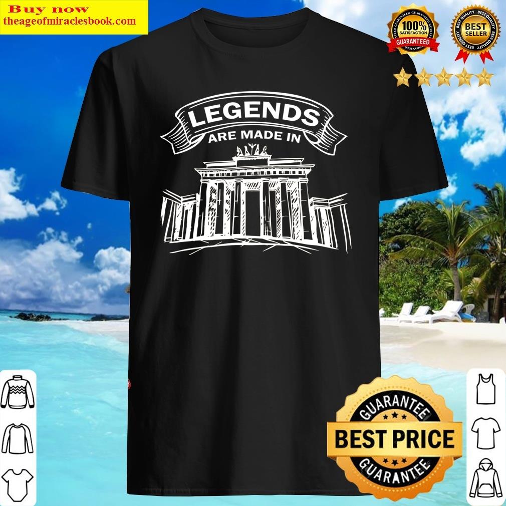 Brandenburg Gate Berlin Legend Shirt