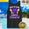 break the chains of silence on domestic violence awareness tank top