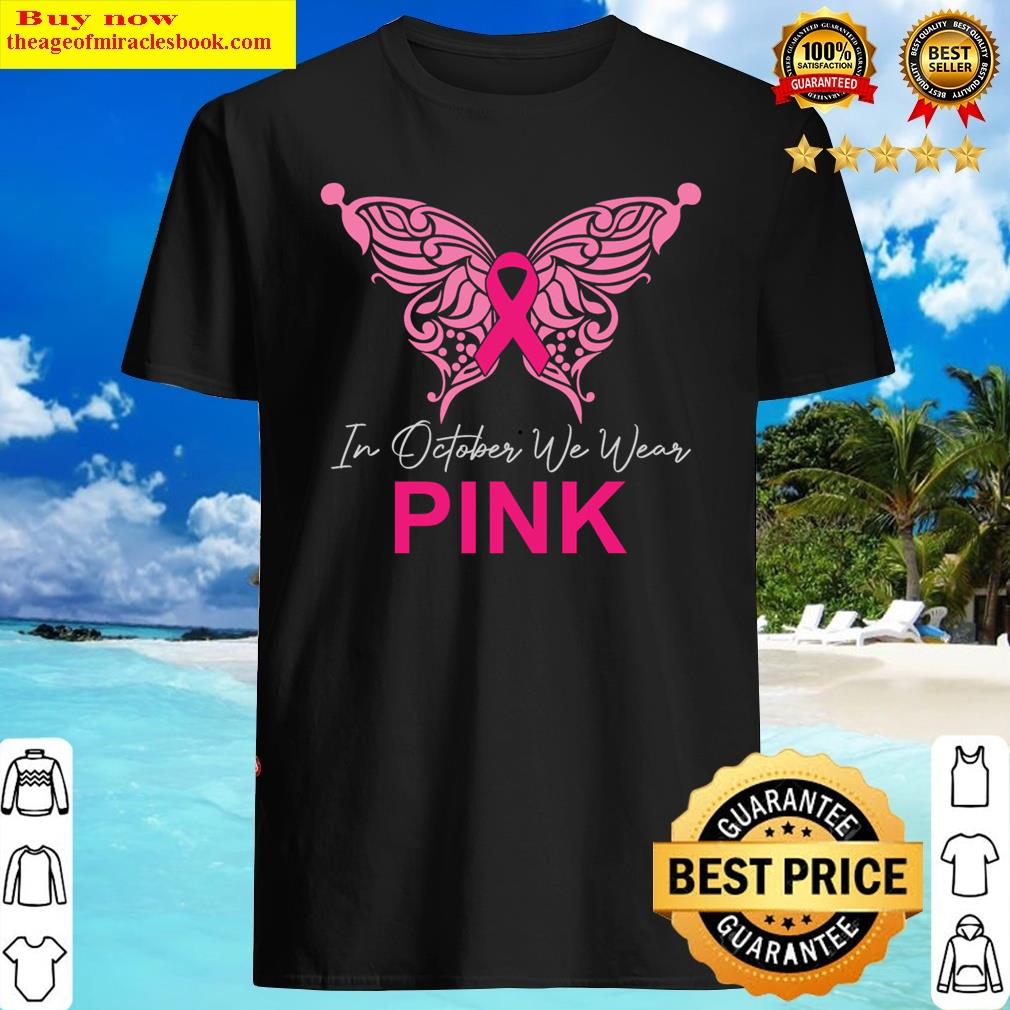 Breast Cancer Awareness Pink Ribbon Butterfly Shirt