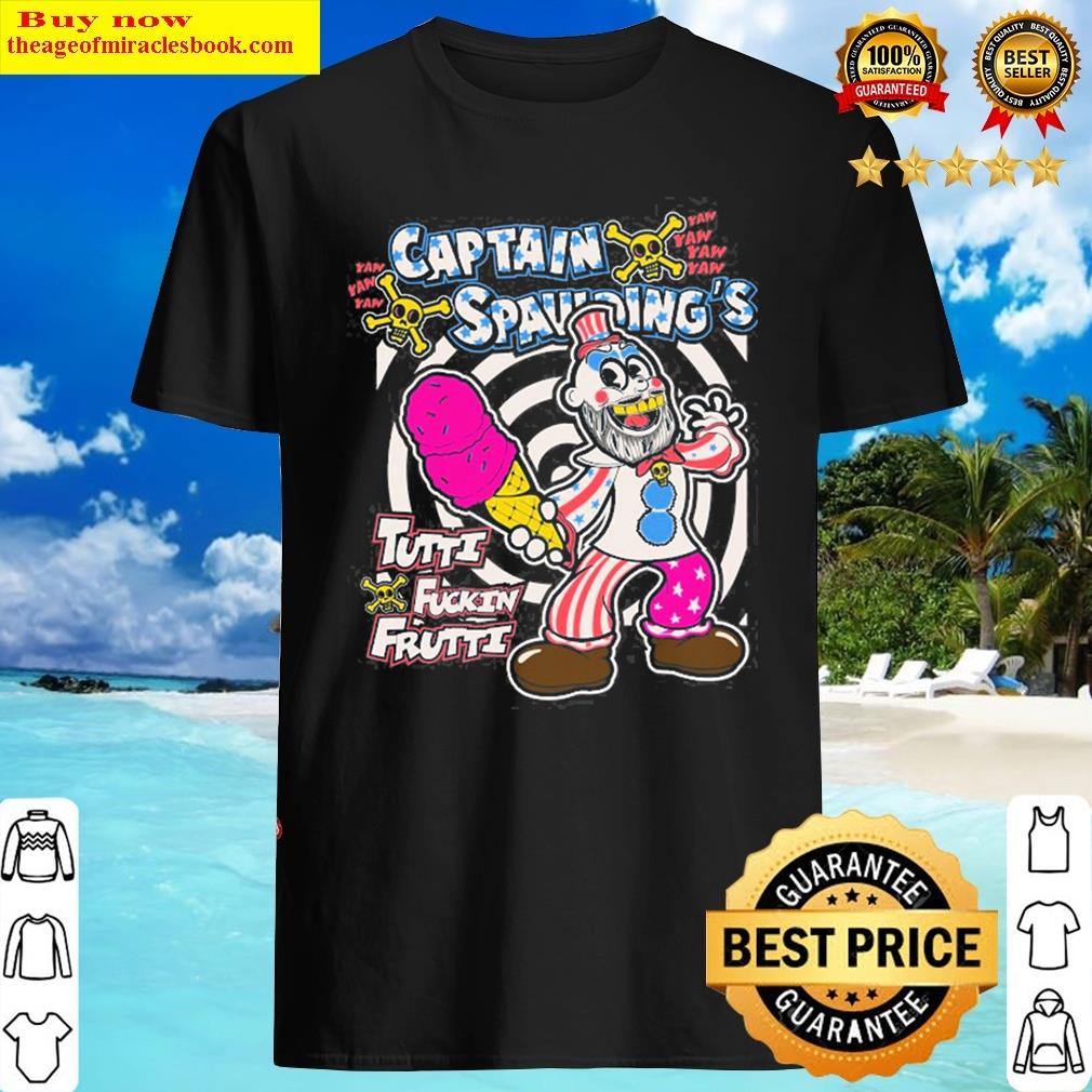 Captain Spaulding 27 S Tutti Fuckin Frutti Essential Shirt
