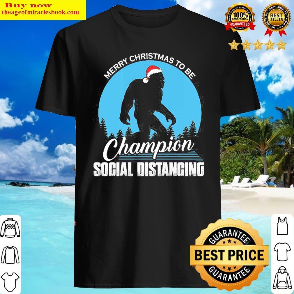 Champion Social Distancing Bigfoot Christmas Essential Shirt
