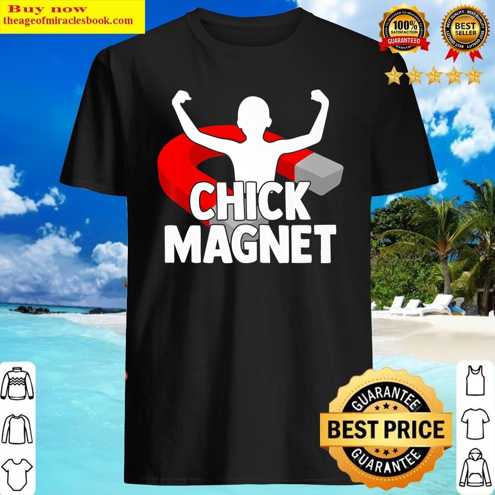 Chick Magnet Handsome Men Body Premium Shirt