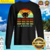 chihuahua every snack you make every meal you bake every bite you take ill be watching you retro sunset shirt sweater