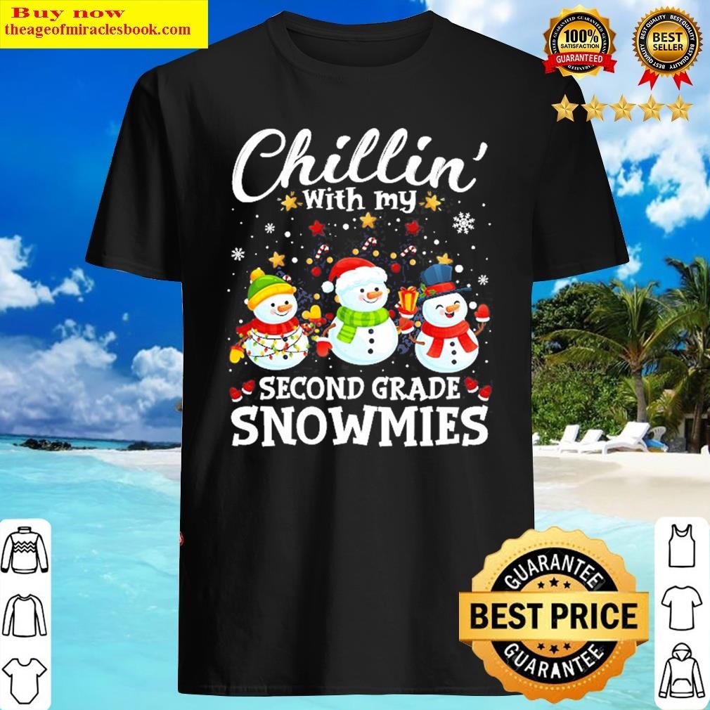 Chillin’ With My 2nd Second Grade Snowmies Teacher Christmas Shirt
