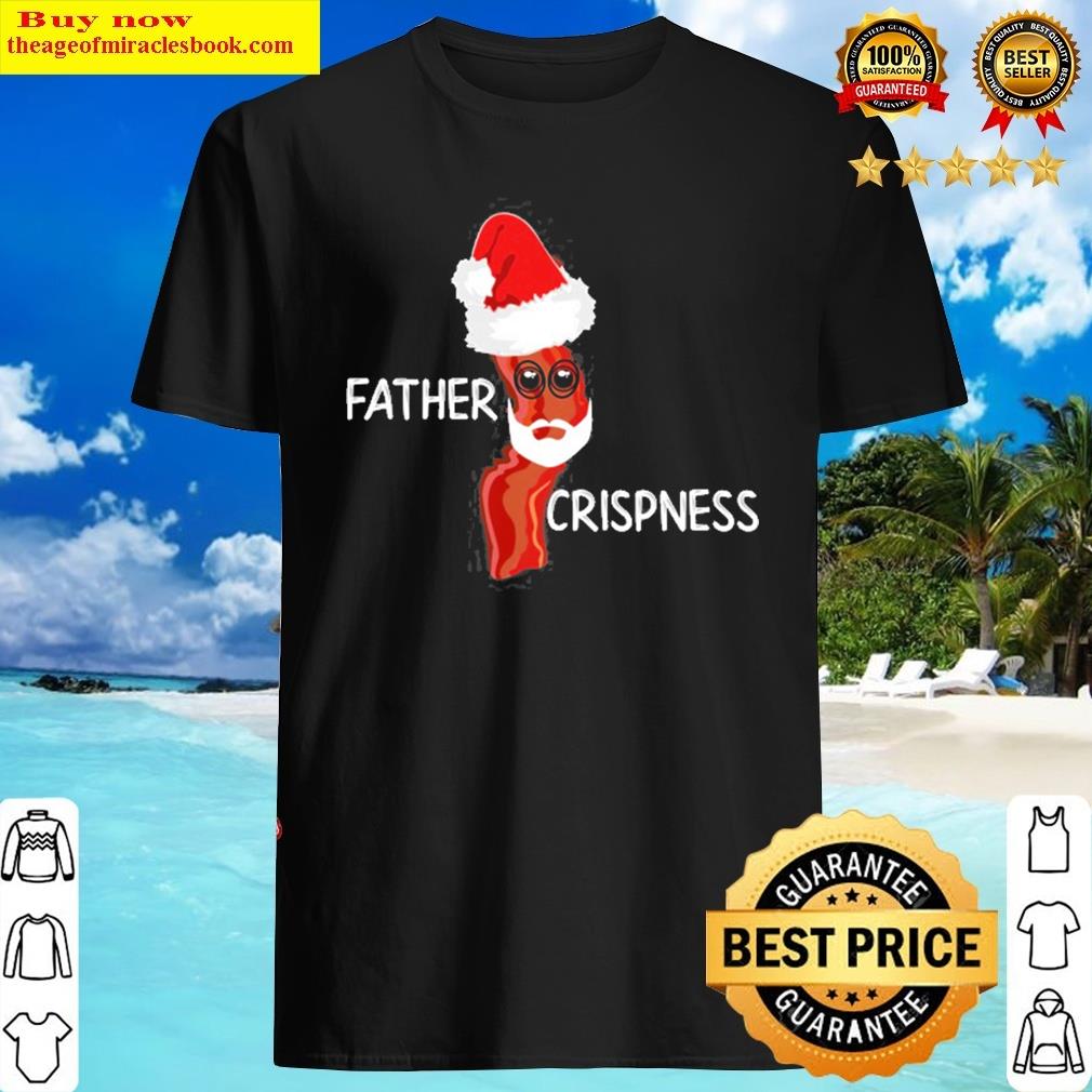 Christmas Bacon Father Crispness Classic Shirt