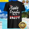 christmas pregnancy announcement santa is promoting me to daddy future dad to be gift t sh shirt