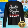 christmas pregnancy announcement santa is promoting me to daddy future dad to be gift t sh sweater