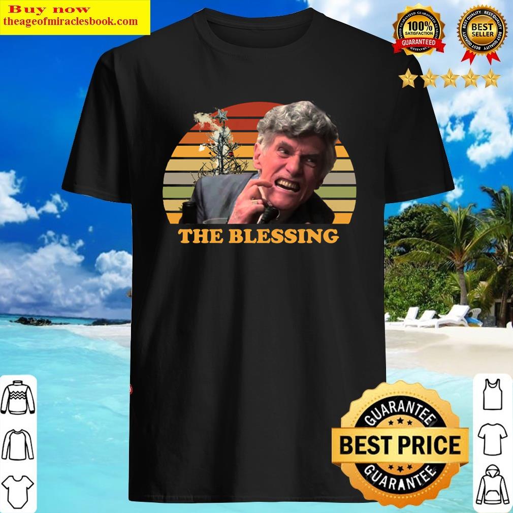 Christmas Vacation Uncle Lewis The Blessing Shirt