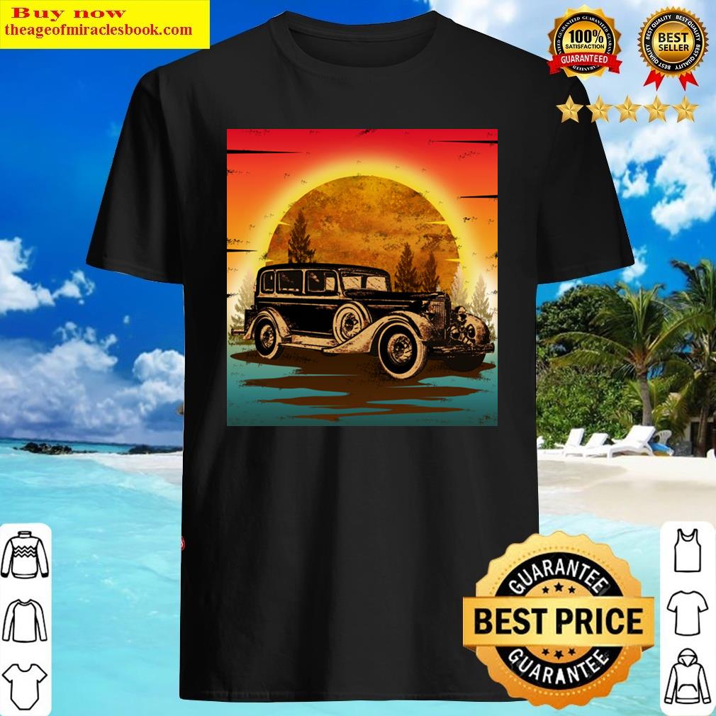 Classic Car Retro Vintage Sunset Scenery Cars Vehicle Lover Gift Shirt