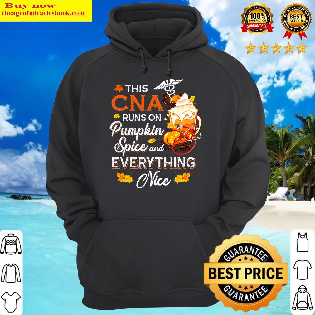 cna nurse runs on pumpkin spice everything thanksgiving hoodie