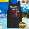 come and take it joe gun rights owner ar 15 american flag tank top
