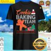 cookie baking team christmas shirt