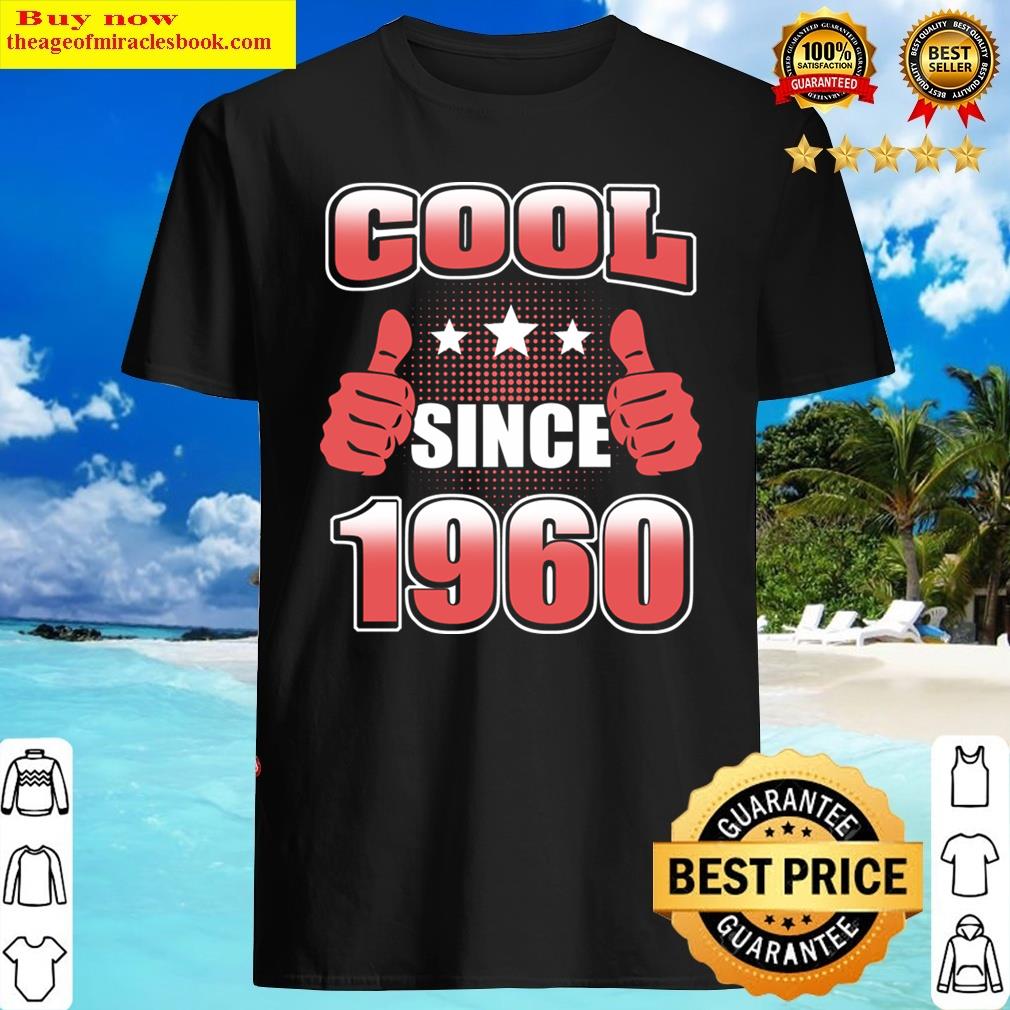 Cool Since 1960 Shirt