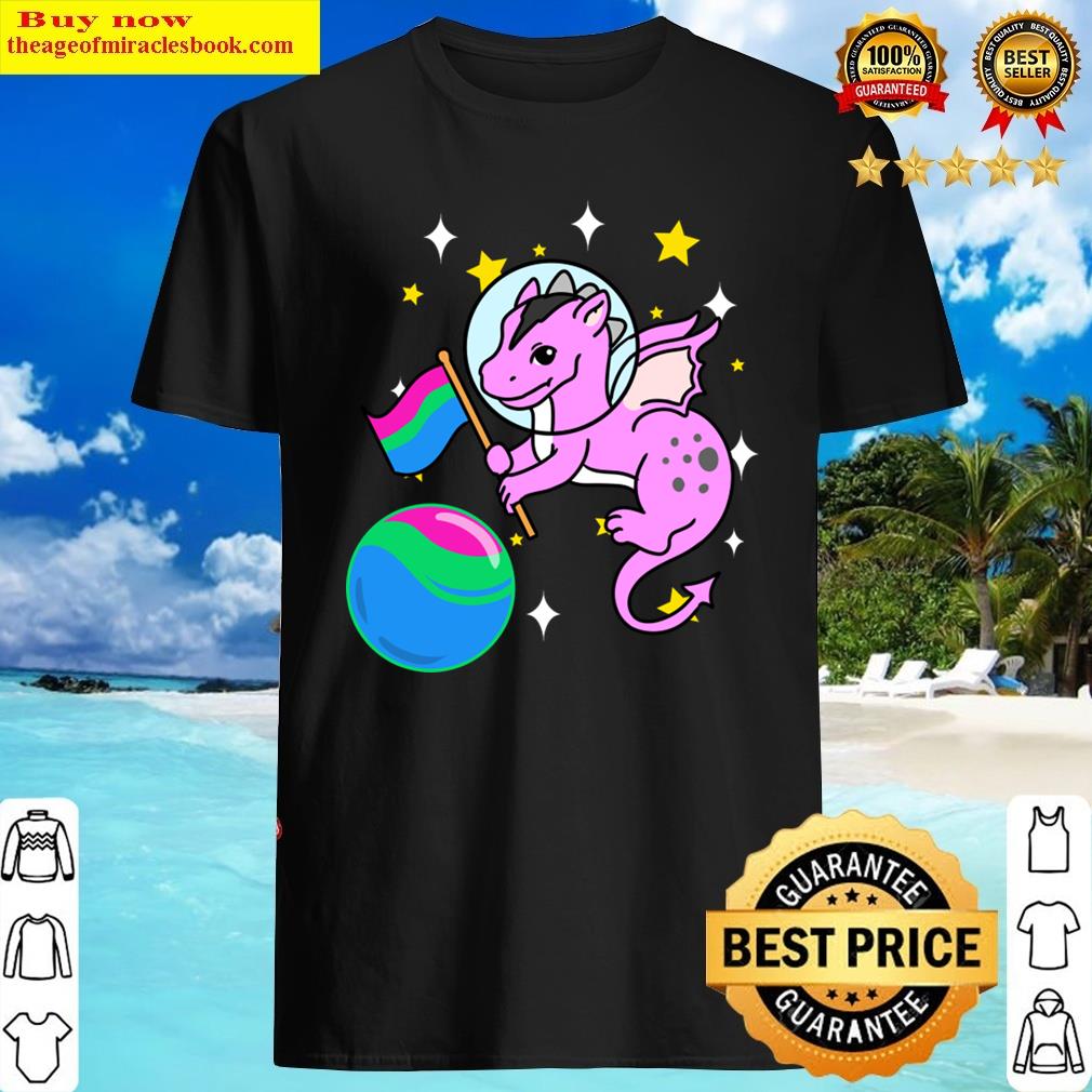 Dragon Astronaut Polysexual Pride Shirt Shirt