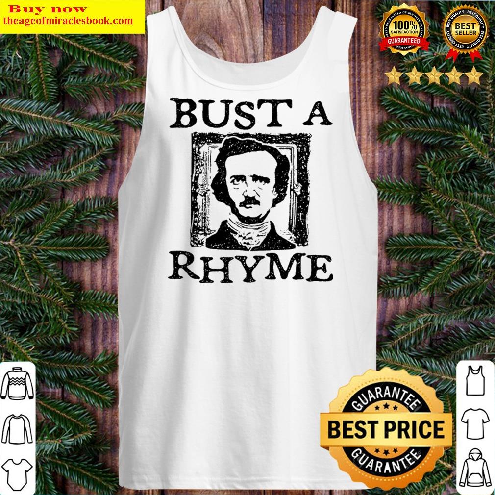 Edgar Allan Poe Bust A Rhyme Shirt