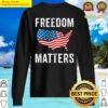 freedom matters usa flag american flag united states sweater