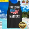 freedom matters usa flag american flag united states tank top