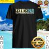 french dad like normal dad but cooler dad gifts fathers day shirt