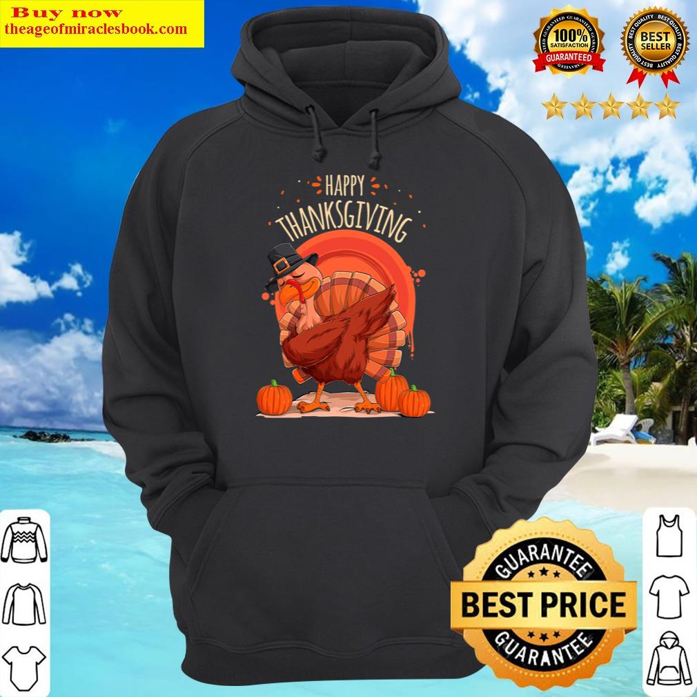 funny cute turkey doing dabbing dance for thanksgiving day hoodie