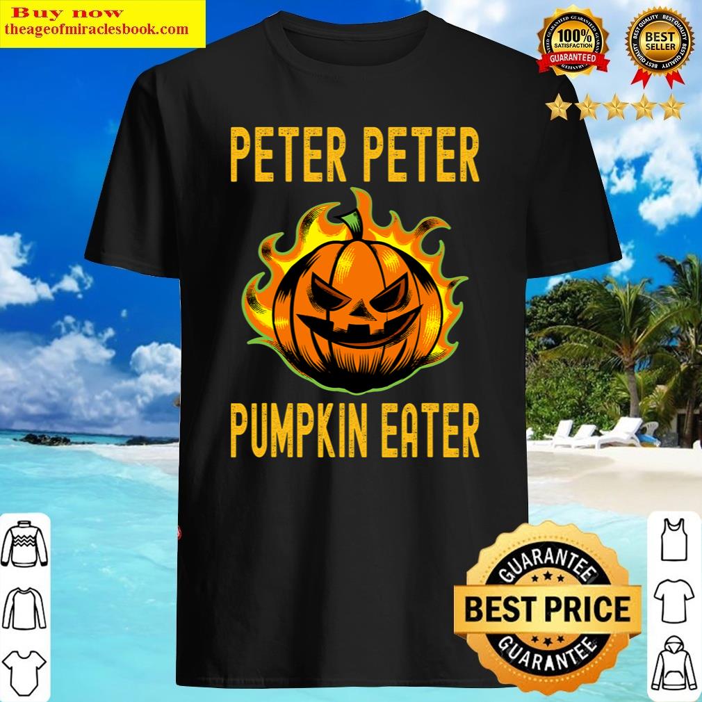 Funny Halloween Matching Costume Peter Pumpkin Eater Shirt