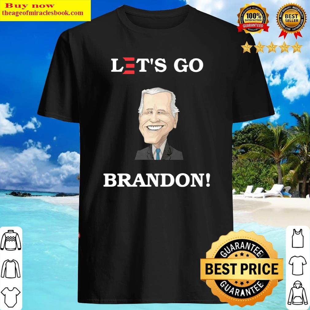 Funny Let's Go Brandon Cartoon Biden E Design #fjb 2021 Shirt
