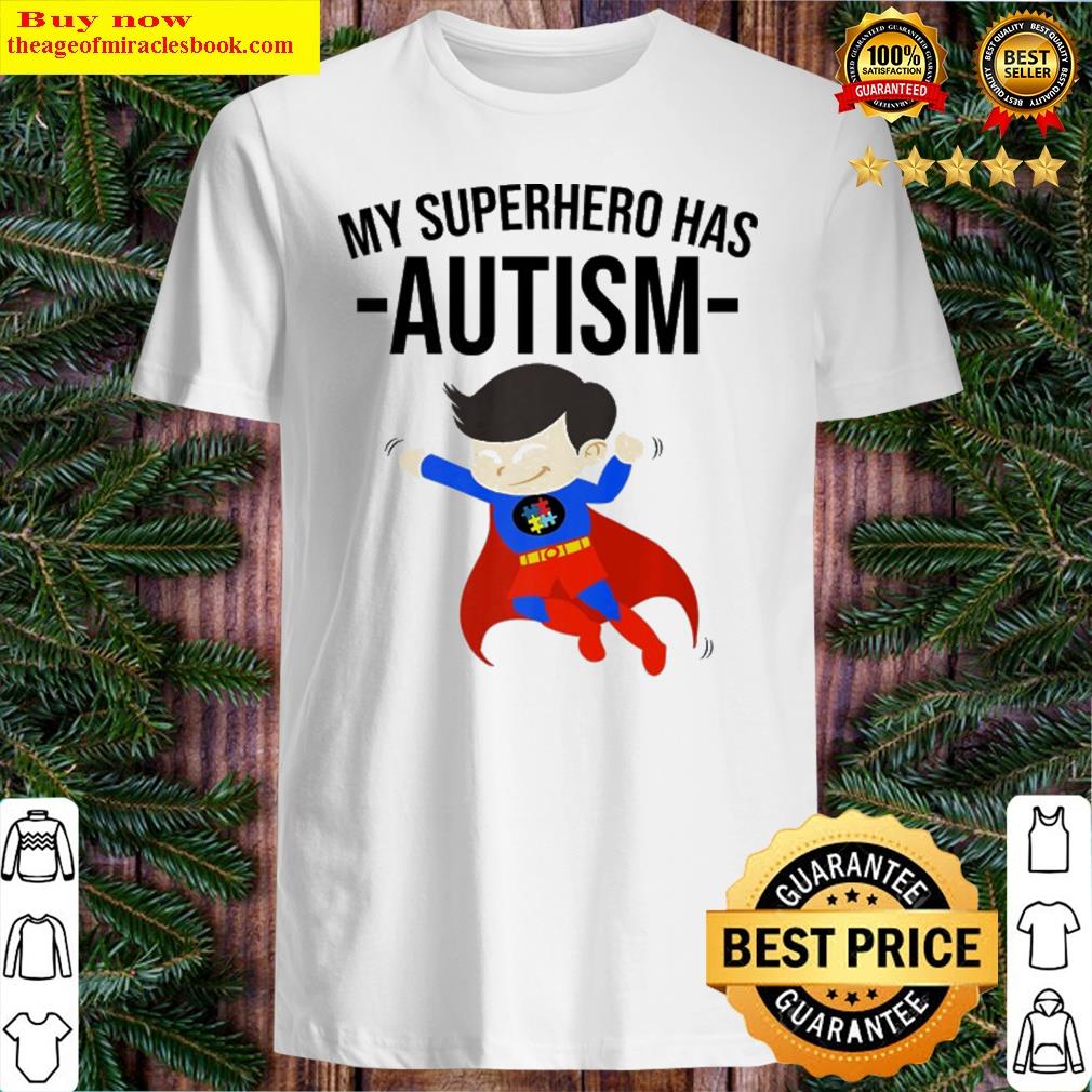 Funny My Hero Has Autism Awareness Gift Autistic Superhero Shirt