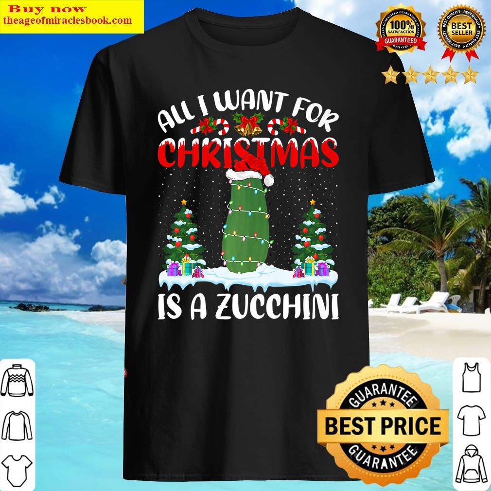 Funny Santa Hat All I Want For Christmas Is A Zucchini Premium Shirt