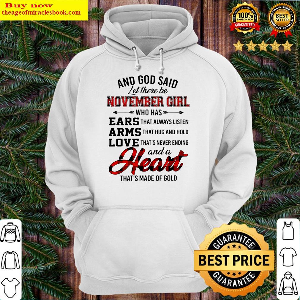 god said let there be november girl who has ears arms love hoodie