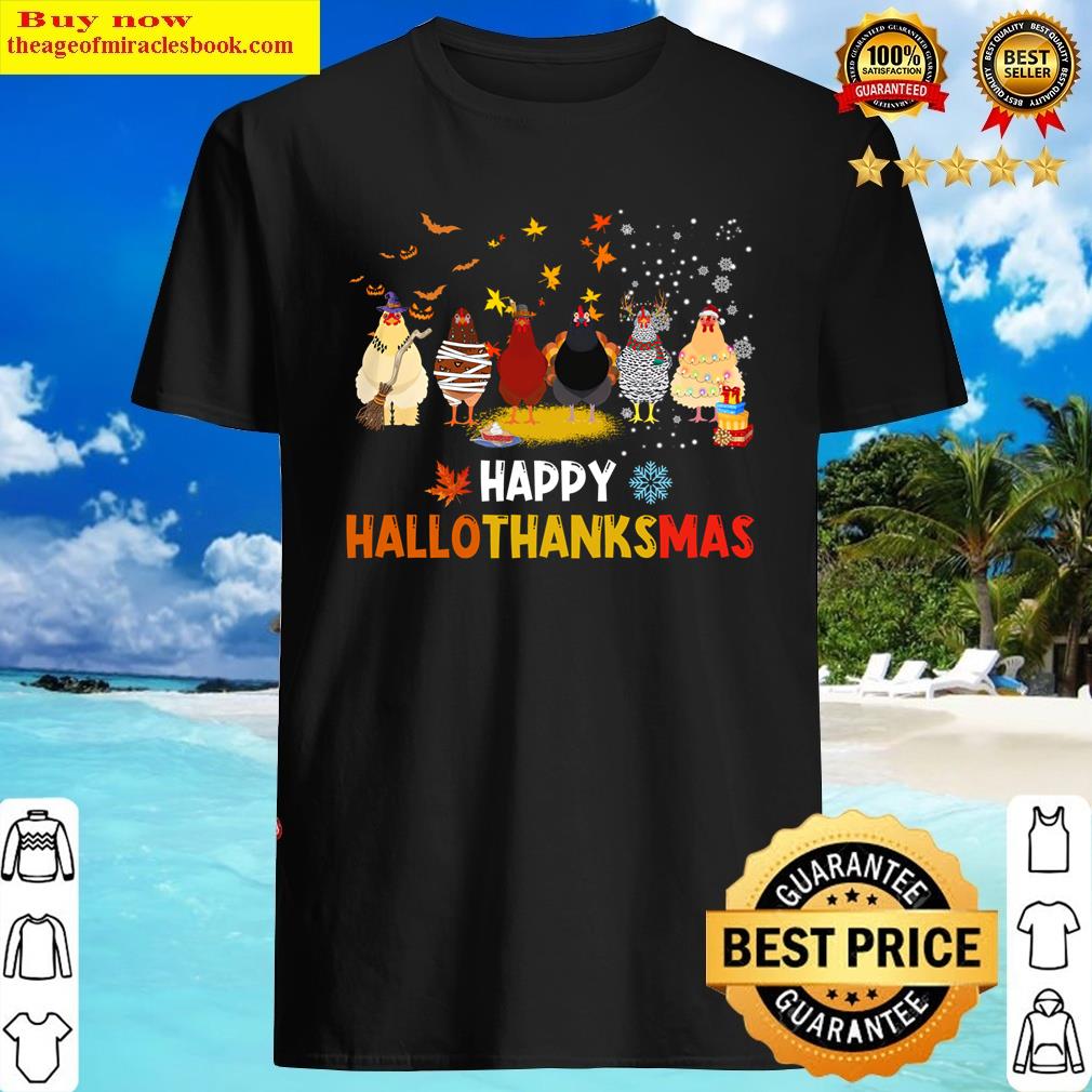 Happy Hallothanksmas Chickens Costume Halloween Thanksgiving Shirt
