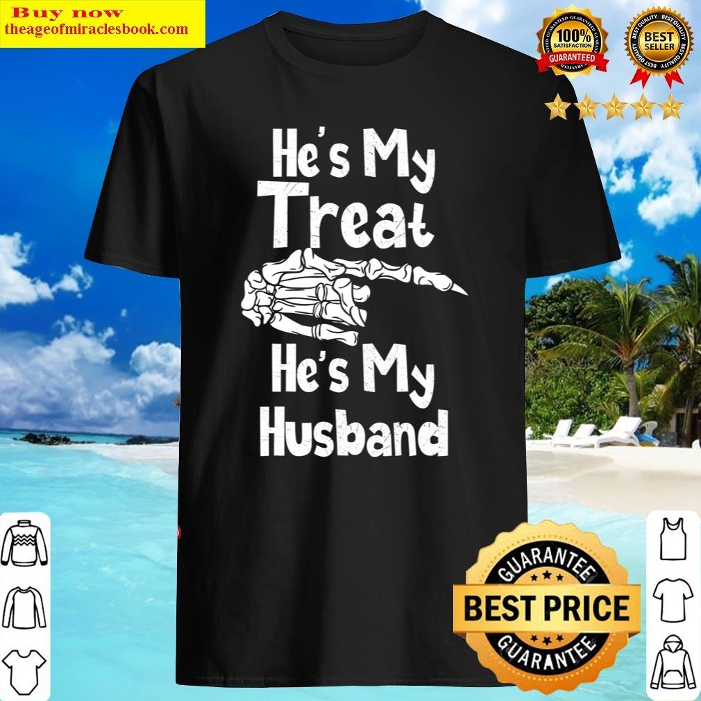 He’s My Treat He’s My Husband Halloween Couple Husband Shirt