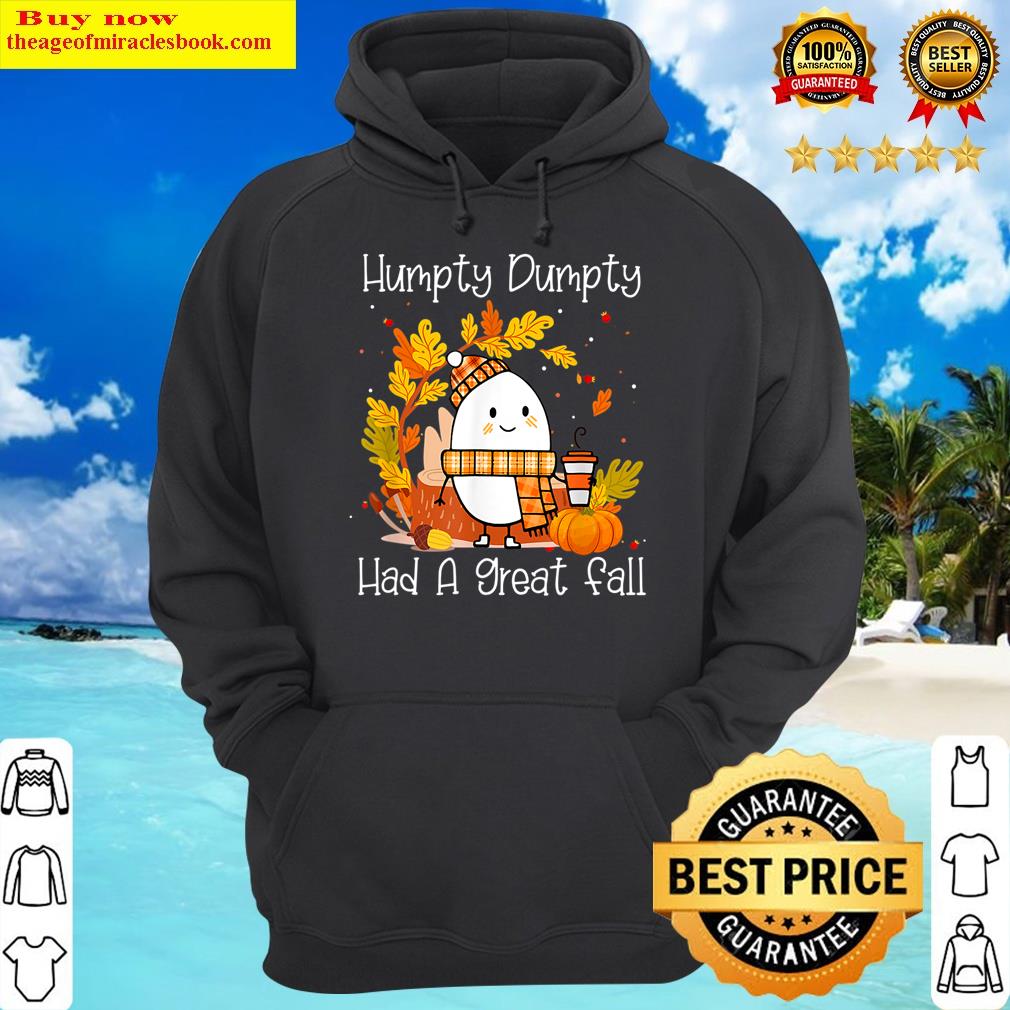 humpty dumpty had a great fall happy fall yall thanksgiving hoodie