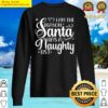 i am the reason santa has a naughty list funny naughty list quote sweater