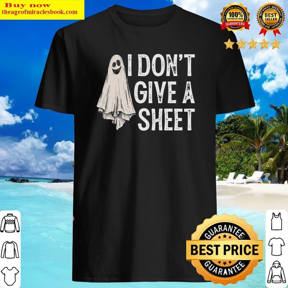 I Don’t Give A Sheet Horror Shirt