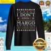 i dont know margo funny christmas ugly style pj sweater