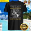 i dont want to be in good hands i want to be in gods hand shirt